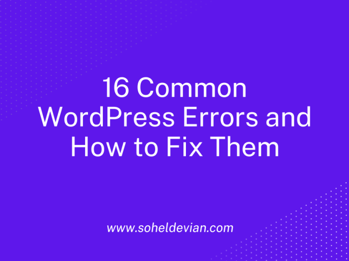 Common WordPress Errors and How to Fix Them